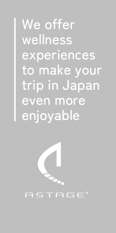 We offer wellness experiences to make your trip to Japan even more enjoyable